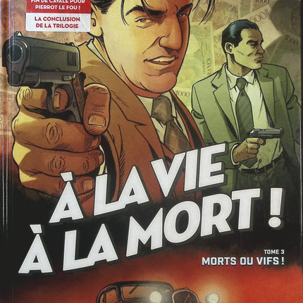 À la vie à la mort Tome 3 – Morts ou vifs ! – Rodolphe, Gaël Séjourné et Jean Verney | BD western et aventure - Livre BD