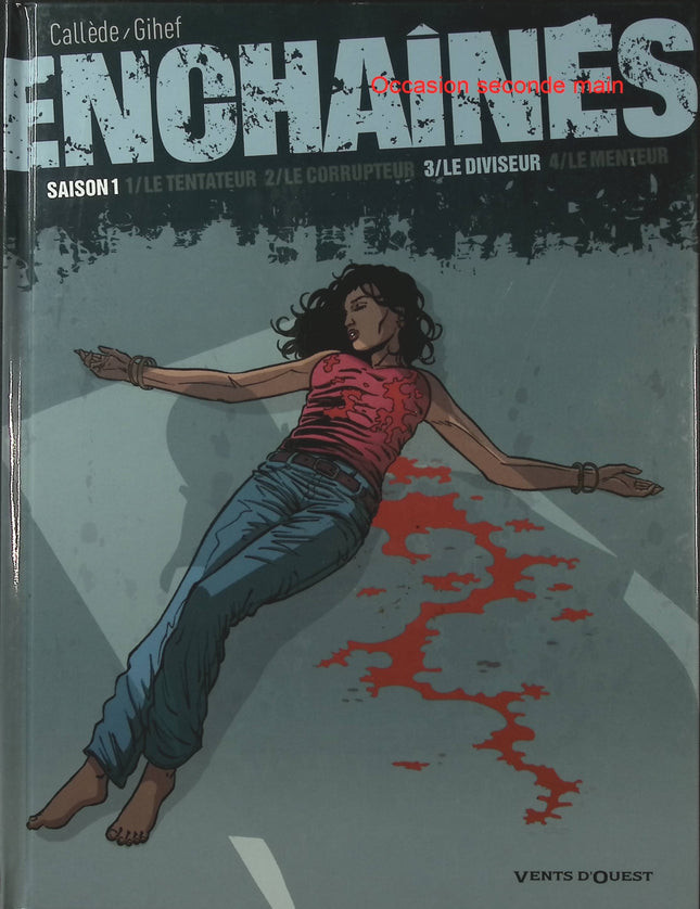 Enchaînés Saison 1 Tome 3 – Le Diviseur – Joël Callède et Gihef – BD thriller - Livre BD