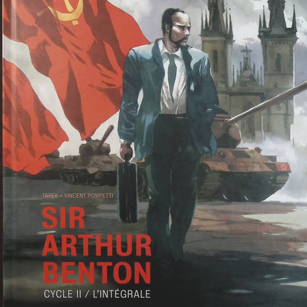 Sir Arthur Benton – Cycle II – L’intégrale – Tarek, Vincent Pompetti – BD historique, espionnage et Seconde Guerre mondiale - Livre BD