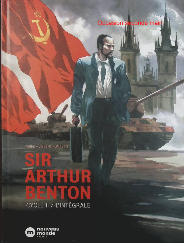 Sir Arthur Benton – Cycle II – L’intégrale – Tarek, Vincent Pompetti – BD historique, espionnage et Seconde Guerre mondiale - Livre BD