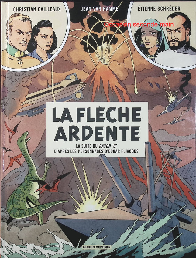 Avant Blake et Mortimer Tome 2 – La Flèche ardente – Van Hamme, Cailleaux et Schréder – BD d’aventure - Livre BD