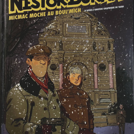 Nestor Burma Tome 9 – Micmac moche au Boul’Mich – Léo Malet, Tardi, Nicolas Barral – BD polar, enquête policière et Paris - Livre BD