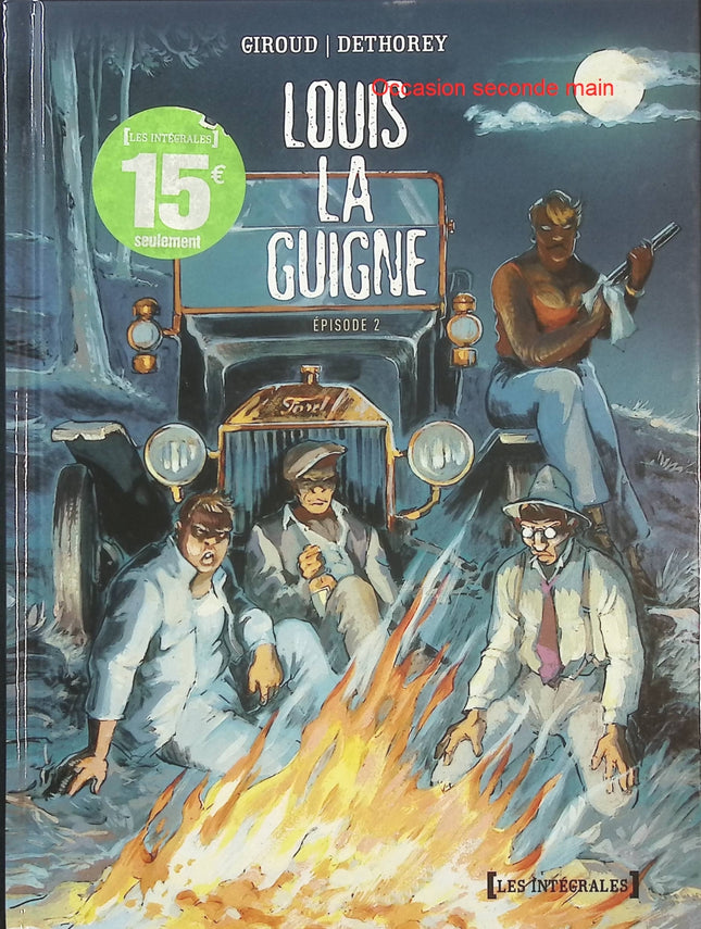 Louis la Guigne Intégrale Épisode 2 – Frank Giroud et Jean-Paul Dethorey – BD historique, aventure et intrigues politiques - Livre BD