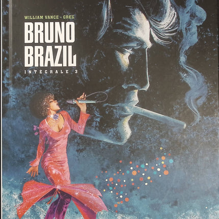 Intégrale Bruno Brazil Tome 3 – Greg et Vance, BD d’espionnage et d’action, aventures d’un agent spécial et missions à haut risque - Livre BD