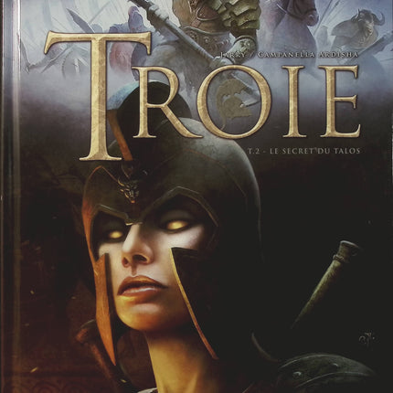 Troie Tome 2 Le Secret du Talos – Nicolas Jarry, Erion Campanella Avdisha – BD fantasy historique, mythologie grecque, aventure antique et héros - Livre BD