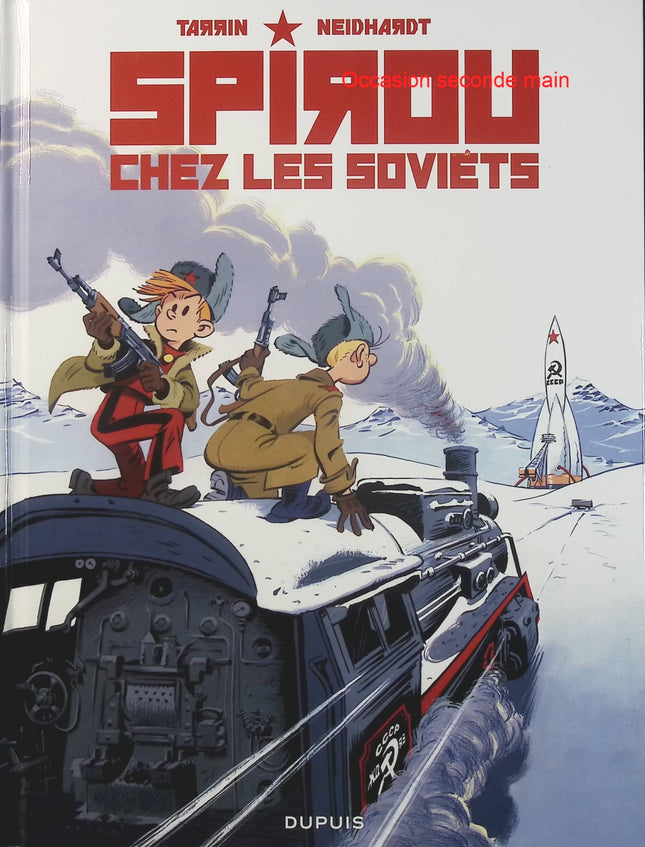 Le Spirou de – Spirou chez les Soviets – Fred Neidhardt, Tarrin – BD Spirou, aventure, humour - Livre BD