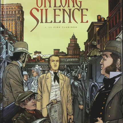 Un long silence Tome 1 – Le Pink Flamingo – Éric Stalner – BD historique et polar - Livre BD