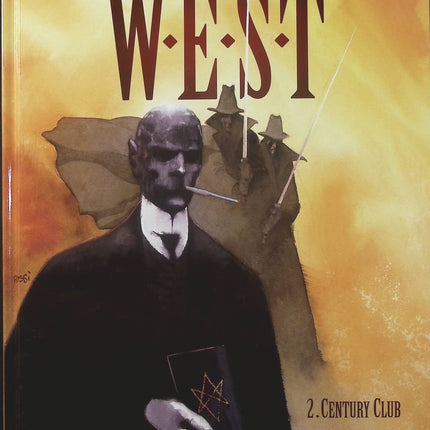 W.E.S.T. Tome 2 – Century Club – Fabien Nury, Xavier Dorison, Christian Rossi – BD western, enquête et fantastique - Livre BD