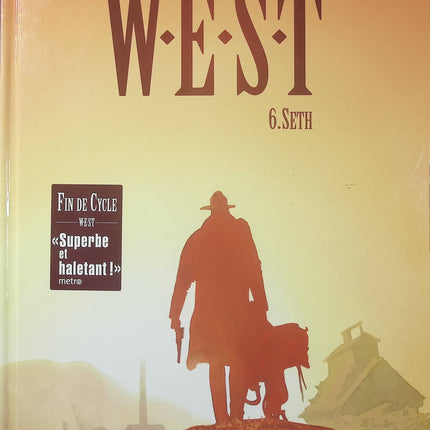 W.E.S.T. Tome 6 – Seth – Xavier Dorison, Fabien Nury et Christian Rossi – BD western, thriller et enquête dans l’Amérique du XIXe siècle - Livre BD