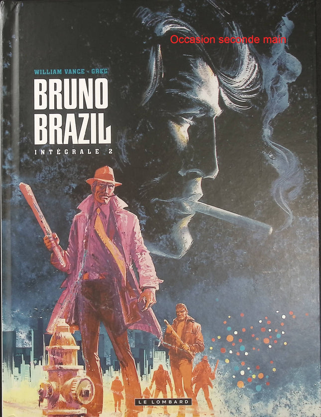 Intégrale Bruno Brazil Tome 2 – Greg et Vance, BD d’espionnage et d’action, missions secrètes et aventures d’un agent spécial - Livre BD