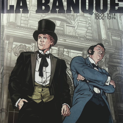 La Banque Tome 5 – 1882-1914 – Troisième Génération – Pierre Boisserie, Philippe Guillaume, Stéphane Brangier – BD historique, finance et pouvoir - Livre BD