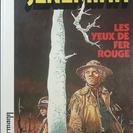 Jeremiah – Les Yeux de fer rouge – Hermann – Bande dessinée western post-apocalyptique, aventure et science-fiction dans un monde ravagé - Livre BD