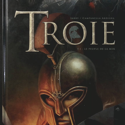 Troie Tome 1 Le Peuple de la Mer – Nicolas Jarry, Erion Campanella Avdisha – BD mythologie grecque, fantasy historique et aventure antique - Livre BD
