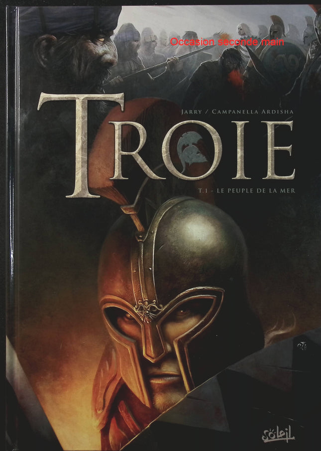 Troie Tome 1 Le Peuple de la Mer – Nicolas Jarry, Erion Campanella Avdisha – BD mythologie grecque, fantasy historique et aventure antique - Livre BD