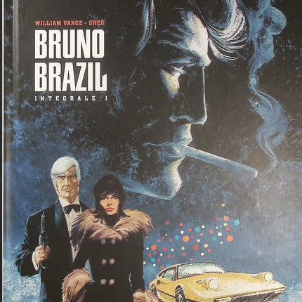 Intégrale Bruno Brazil Tome 1 – Greg et Vance, BD d’espionnage et d’action, aventures d’un agent spécial et de la C.I.A. - Livre BD