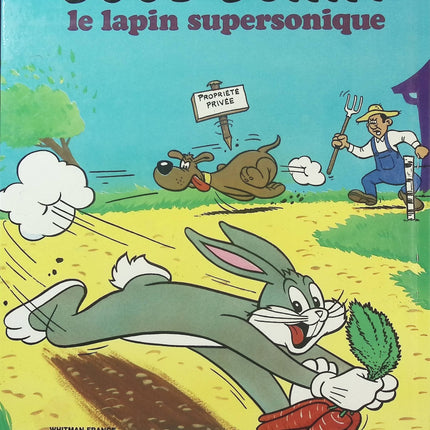 Bugs Bunny – Le Lapin supersonique – Bande dessinée jeunesse Looney Tunes – Les aventures du célèbre lapin malin, humour et gags cartoon - Livre BD