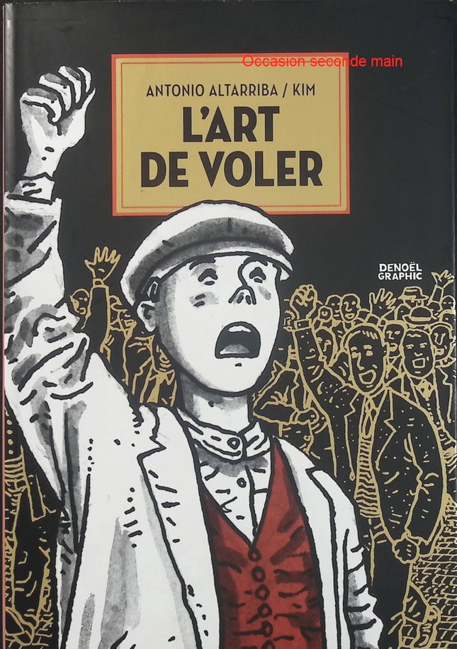 L’Art de voler – Antonio Altarriba, Kim – roman graphique historique et autobiographique sur la mémoire, la guerre et l’Espagne du XXe siècle - Livre BD