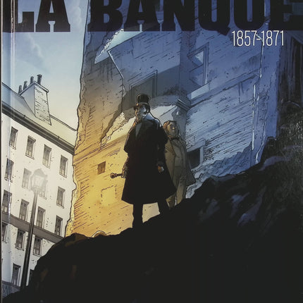 La Banque Tome 3 – 1857-1871 – Deuxième Génération – Pierre Boisserie, Philippe Guillaume, Malo Kerfriden – BD historique, finance et pouvoir - Livre BD