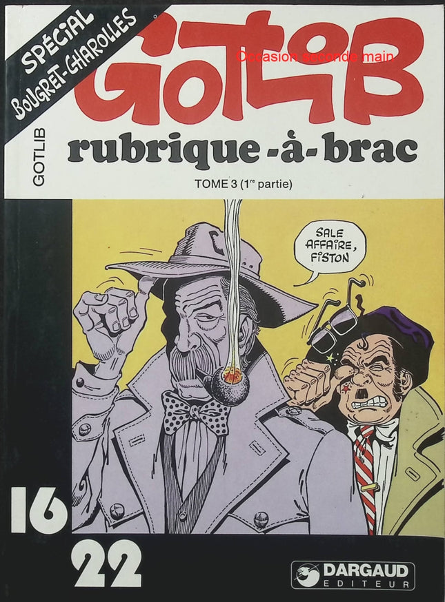 Rubrique-à-Brac Tome 3 – 1ère partie – Spécial Bougret-Charolles – Gotlib – BD humoristique culte, parodie policière et humour absurde - Livre BD