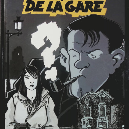 Nestor Burma Tome 2 – 120, rue de la Gare – Jacques Tardi, Léo Malet – BD polar, enquête policière et Paris - Livre BD