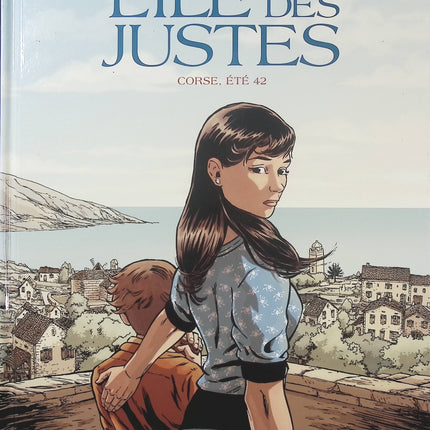L’Île des Justes – Corse, été 42 – Stéphane Piatzszek et Espé | BD historique sur la Seconde Guerre mondiale, la Corse sous l’Occupation et les actes de résistance - Livre BD