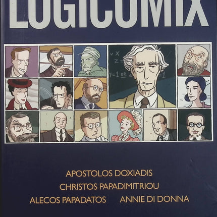 Logicomix – Roman graphique – Apostolos Doxiadis, Christos Papadimitriou – Bande dessinée sur les mathématiques, la logique et les grands penseurs - Livre BD