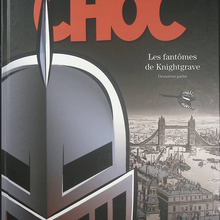 Choc Les fantômes de Knightgrave Tome 2 – Colman et Maltaite, BD thriller policier sur les origines du mystérieux Monsieur Choc - Livre BD
