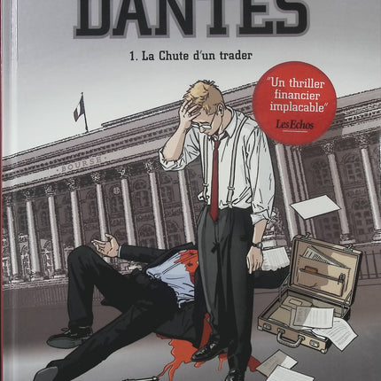 Dantès Tome 1 La Chute d’un trader – Eric Juszezak, Pierre Boisserie et Philippe Guillaume, BD thriller financier et vengeance - Livre BD