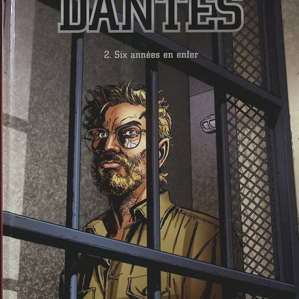 Dantès Tome 2 Six années en enfer – Pierre Boisserie, Philippe Guillaume et Erik Juszezak, BD thriller financier et vengeance - Livre BD