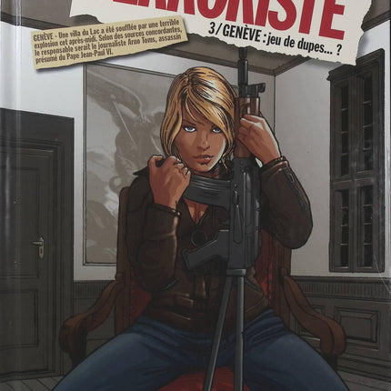 Terroriste Tome 3 Genève Jeu de dupes – Jean-Claude Bartoll et Pierpaolo Rovero, BD thriller politique et espionnage international - Livre BD