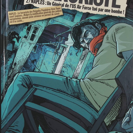 Terroriste Tome 2 Un général de l’US Air Force tué par une bombe – Jean-Claude Bartoll et Pierpaolo Rovero, BD thriller géopolitique et enquête - Livre BD