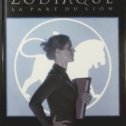 Zodiaque Tome 5 – La Part du Lion – Éric Corbeyran – BD fantastique et ésotérique - Livre BD