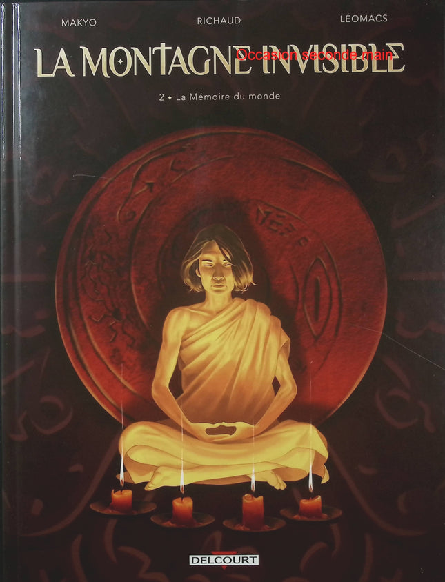 La Montagne Invisible Tome 2 – La Mémoire du Monde – Makyo – BD fantastique et aventure - Livre BD