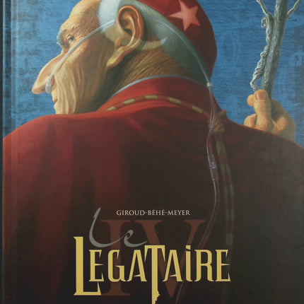 Le Légataire Tome 4 – Le Cardinal – Frank Giroud, Joseph Béhé, Camille Meyer – BD ésotérique - Livre BD