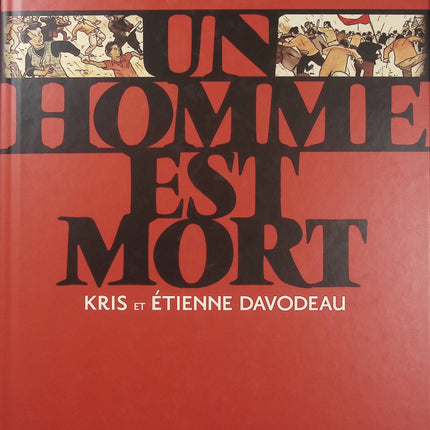 Un homme est mort – Étienne Davodeau et Kris | BD historique sur la grève ouvrière de Brest en 1950, lutte sociale et mémoire du cinéma militant - Livre BD