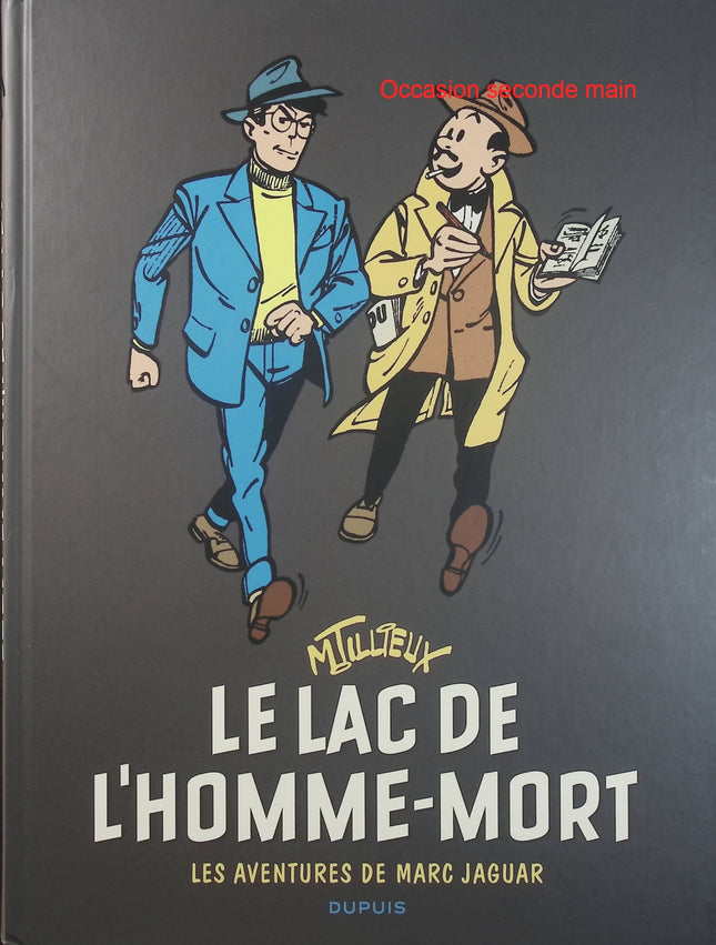 Marc Jaguar Tome 1 – Le Lac de l'Homme-mort – Maurice Tillieux, bande dessinée d'aventure et d'enquête policière classique - Livre BD