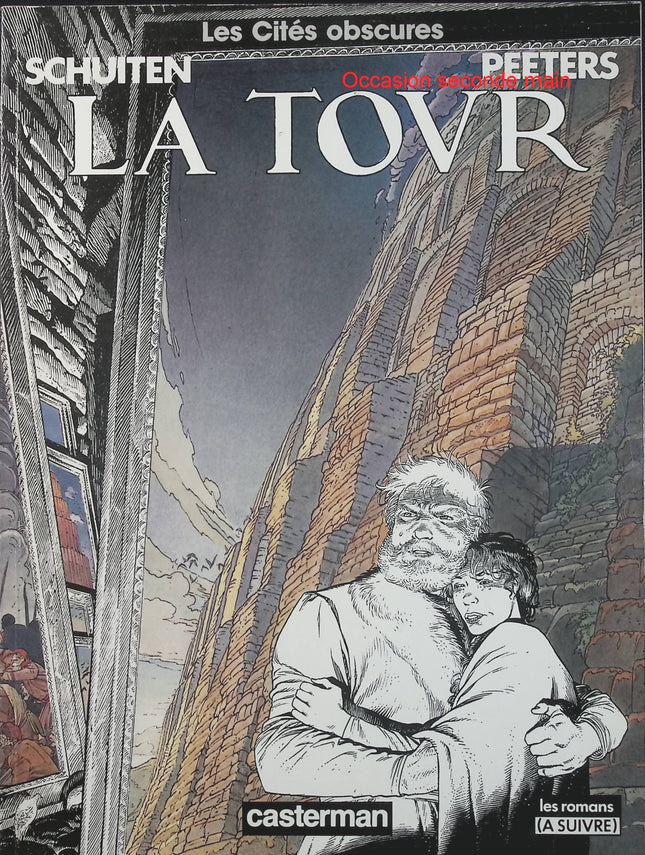 Les Cités Obscures Tome 4 – La Tour – François Schuiten, Benoît Peeters – BD fantastique, architecture et univers imaginaire - Livre BD
