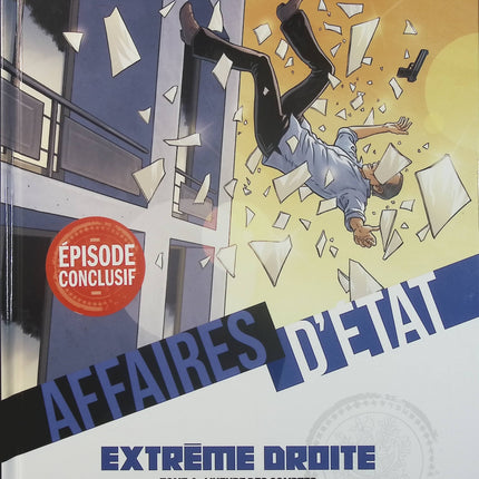 Affaires d'État – Extrême Droite Tome 4 – Philippe Richelle, Pierre Wachs – Bande dessinée thriller politique, complots, espionnage et secrets d'État - Livre BD