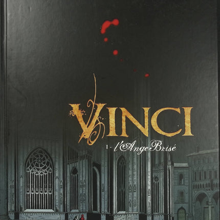 Vinci Tome 1 – L’Ange brisé – Didier Convard et Gilles Chaillet – BD historique, Léonard de Vinci et Renaissance - Livre BD