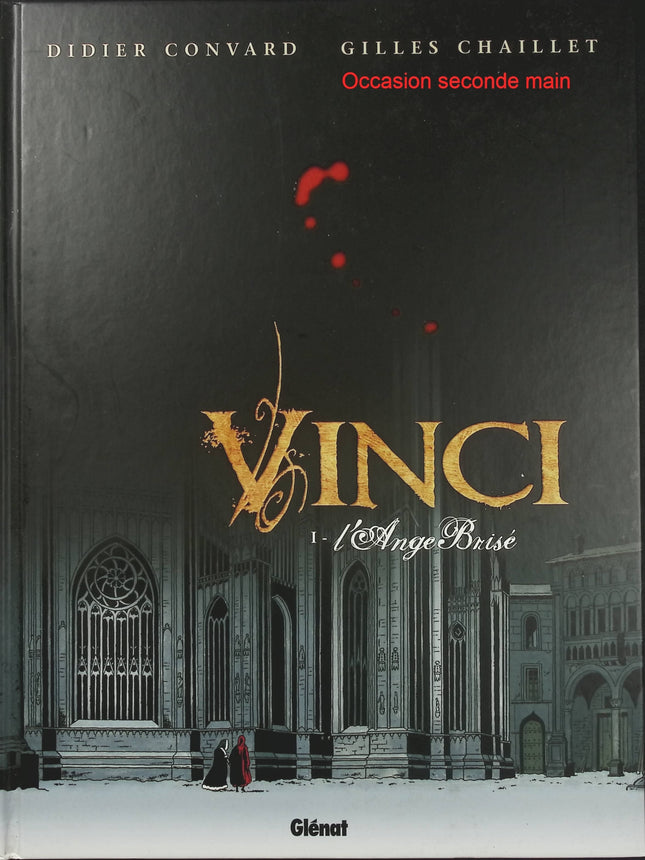 Vinci Tome 1 – L’Ange brisé – Didier Convard et Gilles Chaillet – BD historique, Léonard de Vinci et Renaissance - Livre BD
