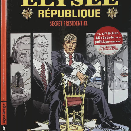 Elysée République Tome 1 – Secret Présidentiel – Frisco, Rémy Le Gall – BD politique, thriller et secrets du pouvoir - Livre BD