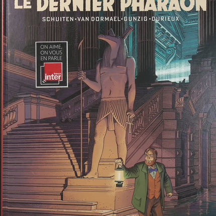 Un autre regard sur Blake & Mortimer – Le Dernier Pharaon – François Schuiten, Jaco Van Dormael, Thomas Gunzig – bande dessinée d’aventure et de science-fiction - Livre BD