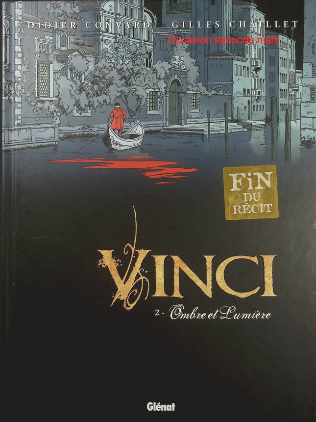 Vinci Tome 2 – Ombre et lumière – Didier Convard et Gilles Chaillet – BD historique, Léonard de Vinci et Renaissance - Livre BD