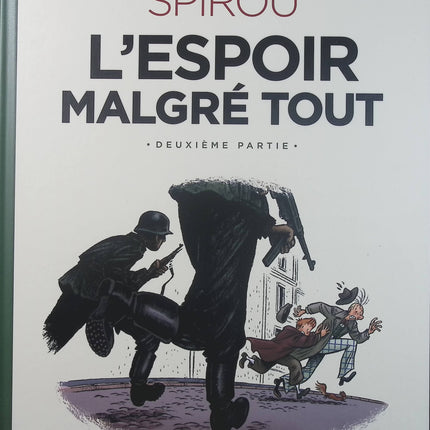 Le Spirou d’Émile Bravo Tome 3 – Spirou l’espoir malgré tout Deuxième partie – Émile Bravo – BD historique et aventure - Livre BD