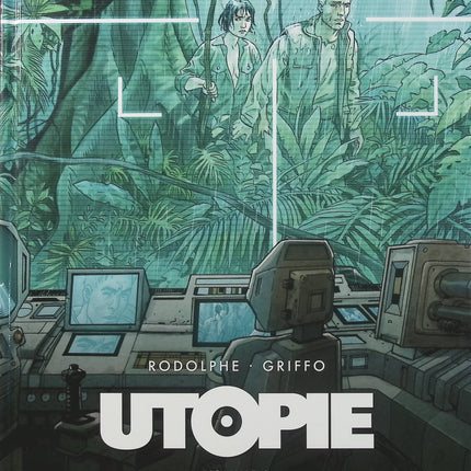 Utopie Tome 3 – Rodolphe, Griffo – bande dessinée de science-fiction dystopique, anticipation futuriste et quête de liberté - Livre BD
