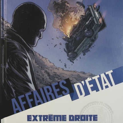 Affaires d'État – Extrême Droite Tome 3 – Commando Noir – Philippe Richelle, Pierre Wachs – Bande dessinée thriller politique, espionnage et complots - Livre BD