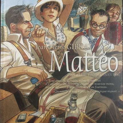Mattéo Tome 3 – Troisième Époque Août 1936 – Jean-Pierre Gibrat – BD historique, guerre et aventure - Livre BD