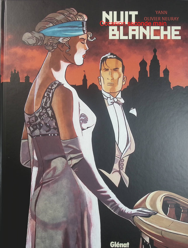 Nuit blanche – Édition Intégrale – Yann, Olivier Neuray – Bande dessinée d’aventure, thriller et récit historique - Livre BD