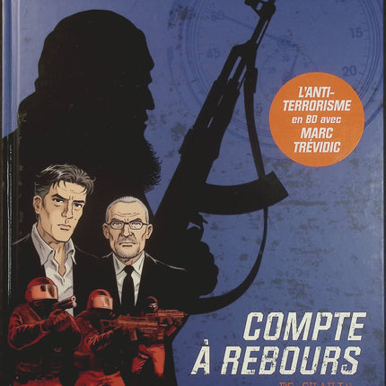 Compte à Rebours Tome 1 – Es-Shahid – Giuseppe Liotti, bande dessinée thriller géopolitique, enquête antiterroriste et suspense international - Livre BD