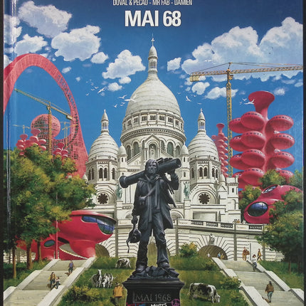 Jour J Mai 68 – Édition spéciale – Fred Duval, Jean-Pierre Pécau, Fred Blanchard, Damien Fab – Bande dessinée historique et uchronie - Livre BD